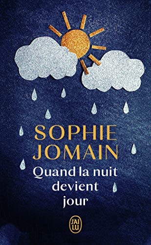 QUAND LA NUIT DEVIENT JOUR, de JOMAIN SOPHIE | portada del libro