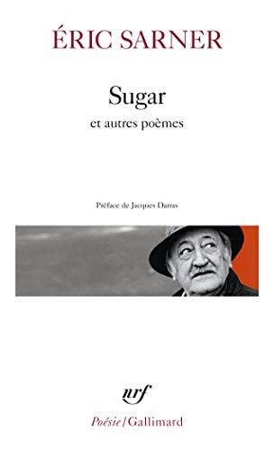 SUGAR SUIVI DE COEUR CHRONIQUE ET DE PETIT CARNET DE SILENCE, de Éric Sarner | portada del libro
