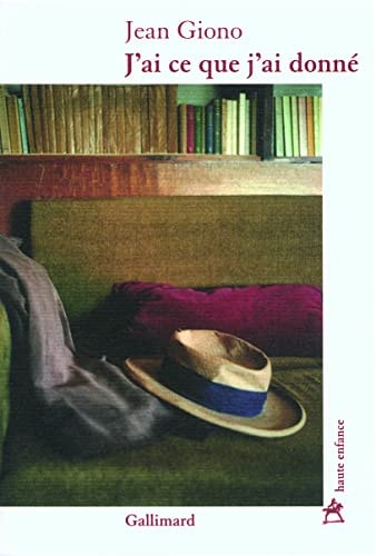 J AI CE QUE J AI DONNE, de Giono | portada del libro