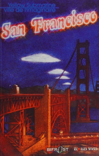 REVUE YELLOW SUBMARINE N130 SAN FRANCISCO VILLE DE, de Collectif | portada del libro