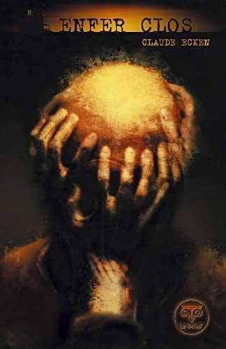 ENFER CLOS, de Claude Ecken | portada del libro