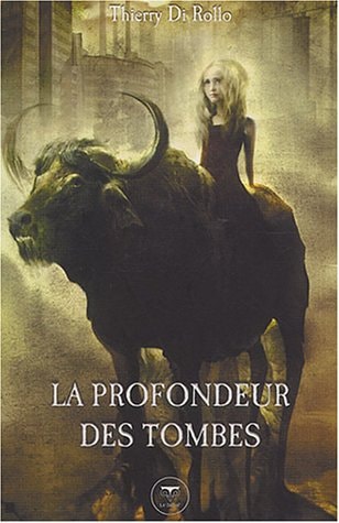 LA PROFONDEUR DES TOMBES, de Thierry Di Rollo | portada del libro