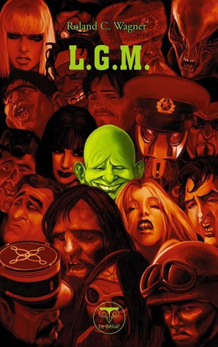 L.G.M., de Roland C. Wagner | portada del libro