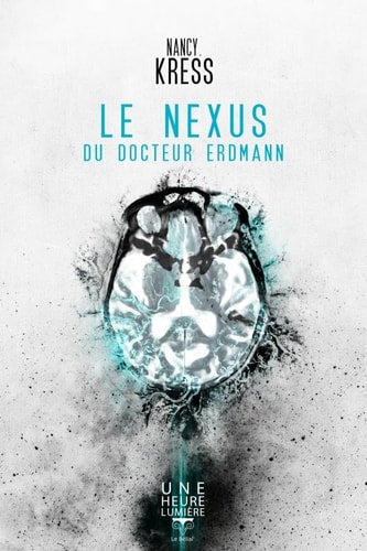 LE NEXUS DU DOCTEUR ERDMANN, de Nancy Kress | portada del libro