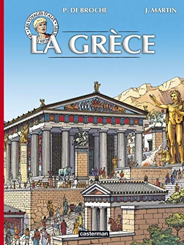 ALIX VOYAGES -LA GRECE NE2014, de Pierre de Broche | portada del libro