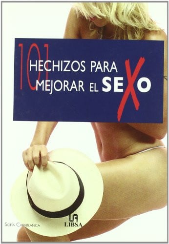 101 Hechizos para Mejorar el Sexo, de CAPABLANCA | portada del libro