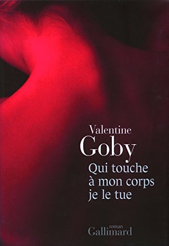 QUI TOUCHE A MON CORPS JE LE TUE, de Goby | portada del libro
