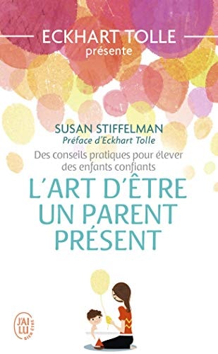 RT D ETRE UN PARENT PRESENT, de Susan Stiffelman | portada del libro