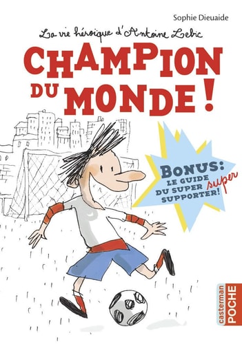 LA VIE HEROIQUE D'ANTOINE LEBIC CHAMPION DU MONDE, de Sophie Dieuaide | portada del libro