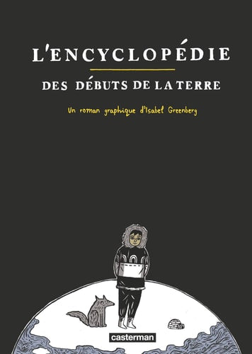 ENCYCLOPEDIE DES DEBUTS DE LA TERRE, de Isabel Greenberg | portada del libro
