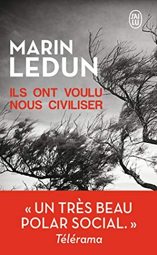 Ils ont voulu nous civilise, de Marin Ledun | portada del libro
