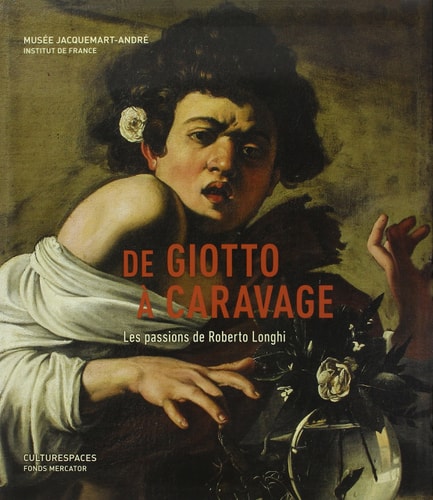 E GIOTTO A CARAVAGE. LES PASSIONS (ECR), de Roberto Longhi | portada del libro