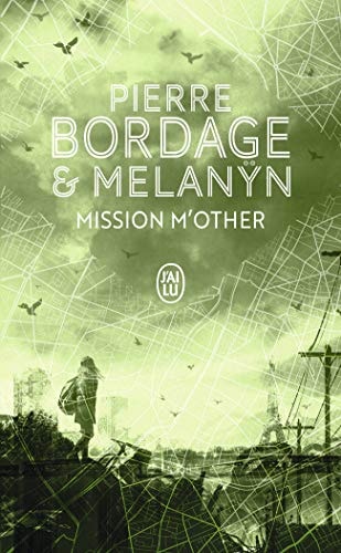 ISSION M OTHER, de Pierre Bordage | portada del libro