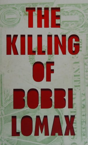 THE KILLING OF BOBBI LOMAX, de MORIARTY | portada del libro