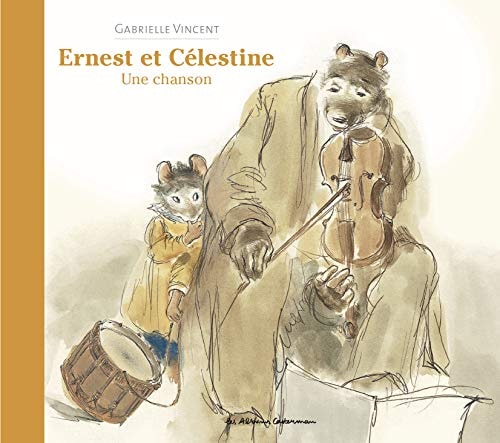 ERNEST ET CELESTINE -UNE CHANSON DOS TOILE, de Gabrielle Vincent | portada del libro