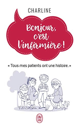 ONJOUR, C EST L INFIRMIERE!, de Charline | portada del libro