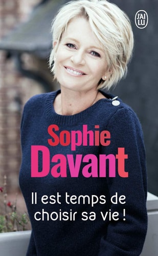 L EST TEMPS DE CHOISIR SA VIE, de Sophie Davant | portada del libro