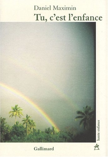 TU C'EST L'ENFANCE, de Daniel Maximin | portada del libro