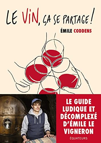 LE VIN, CA SE PARTAGE !, de Emile Coddens | portada del libro