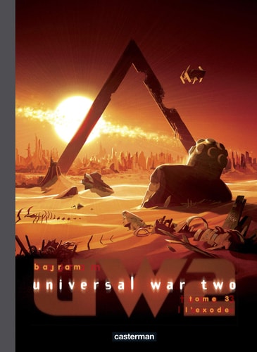 UNIVERSAL WAR TWO T3 L'EXODE EDITION LUXE, de Denis Bajram | portada del libro