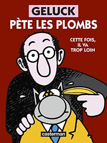 GELUCK PETE LES PLOMBS, de Philippe Geluck | portada del libro