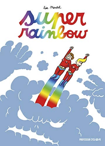 SUPER RAINBOW, de Lisa Mandel | portada del libro