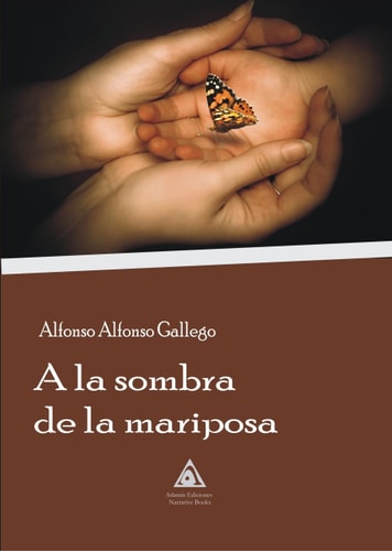 A LA SOMBRA DE LA MARIPOSA, de ALFONSO GALLEGO | portada del libro