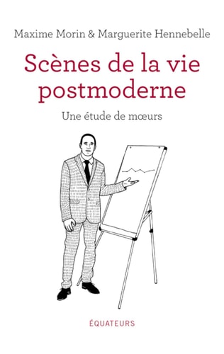 SCENES DE LA VIE POSTMODERNE, de Maxime Morin | portada del libro