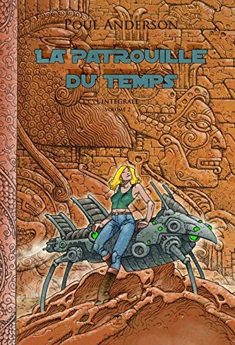 LA PATROUILLE DU TEMPS L INTEGRALE T2, de Poul Anderson | portada del libro