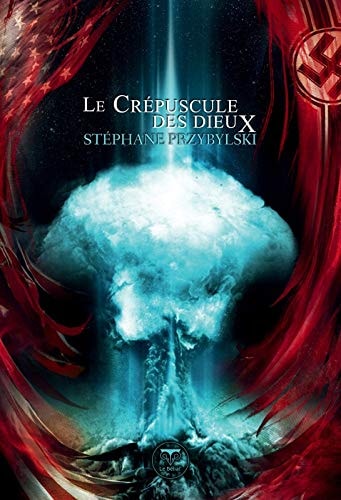 LE CREPUSCULE DES DIEUX, de Stéphane Przybylski | portada del libro