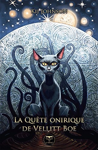 LA QUETE ONIRIQUE DE VELLITT BOE, de Kij Johnson | portada del libro