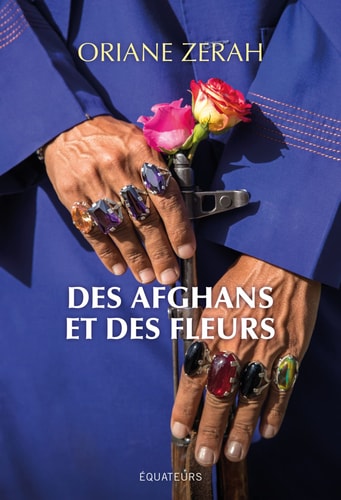 DES AFGHANS ET DES FLEURS, de Oriane Zérah | portada del libro