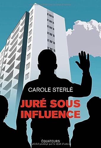 JURE SOUS INFLUENCE, de Carole Sterlé | portada del libro