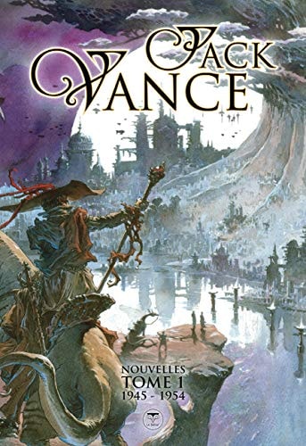 JACK VANCE NOUVELLES T1 1945-1954, de Jack Vance | portada del libro