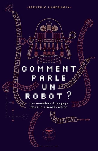 COMMENT PARLE UN ROBOT ?, de Frédéric Landragin | portada del libro