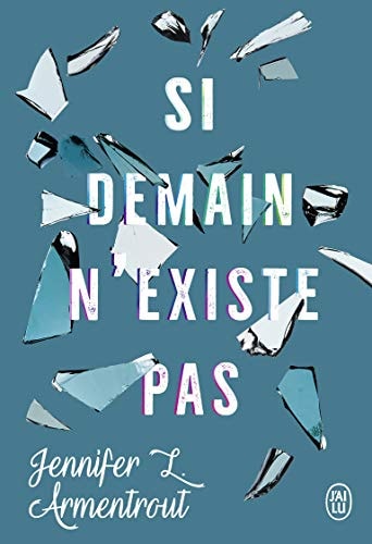 Si demain n'existe pas, de Jennifer L. Armentrout | portada del libro