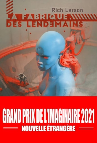 LA FABRIQUE DES LENDEMAINS, de Rich Larson | portada del libro