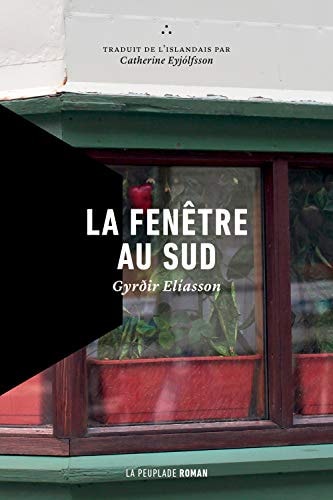 LA FENÊTRE AU SUD, de Gyrðir Elíasson | portada del libro