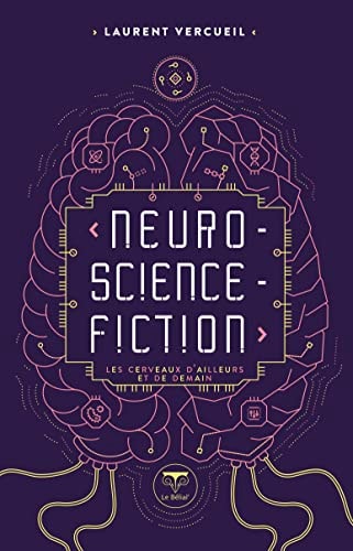 NEURO SCIENCE FICTION, de Laurent Vercueil | portada del libro