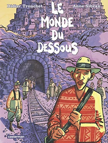 LE MONDE DU DESSOUS, de Didier Tronchet | portada del libro