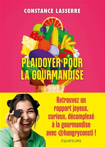 PLAIDOYER POUR LA GOURMANDISE, de Constance Lasserre | portada del libro