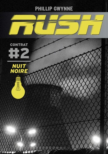 RUSH T2 NUIT NOIRE, de Phillip Gwynne | portada del libro