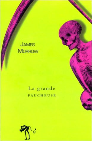 LA GRANDE FAUCHEUSE, de MORROW JAMES | portada del libro