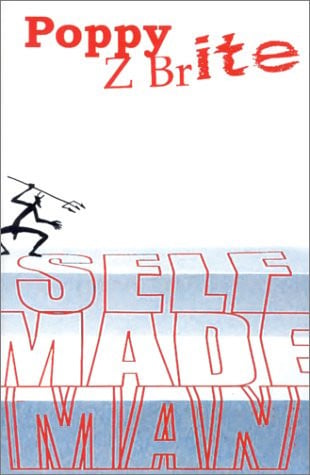 SELF MADE MAN, de BRITE POPPY Z | portada del libro