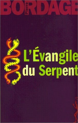 L'EVANGILE DU SERPENT, de Pierre Bordage | portada del libro