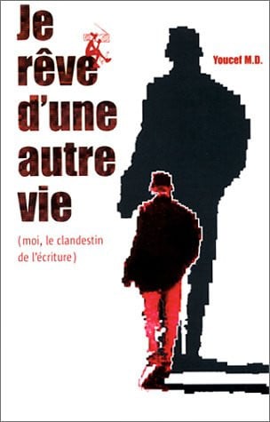 JE REVE D UNE AUTRE VIE, de MD YOUCEF | portada del libro