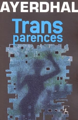TRANSPARENCES, de AYERDHAL | portada del libro
