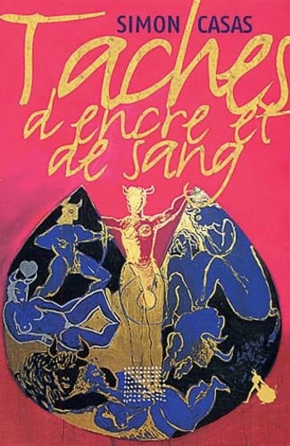 TACHES D ENCRE ET DE SANG, de CASAS SIMON | portada del libro