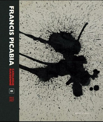 RANCIS PICABIA CATALOGUE RAISONNE (ECR), de William A. Camfield | portada del libro