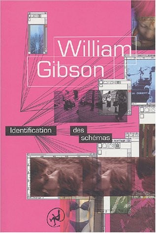 IDENTIFICATION DES SCHEMAS, de GIBSON WILLIAM | portada del libro